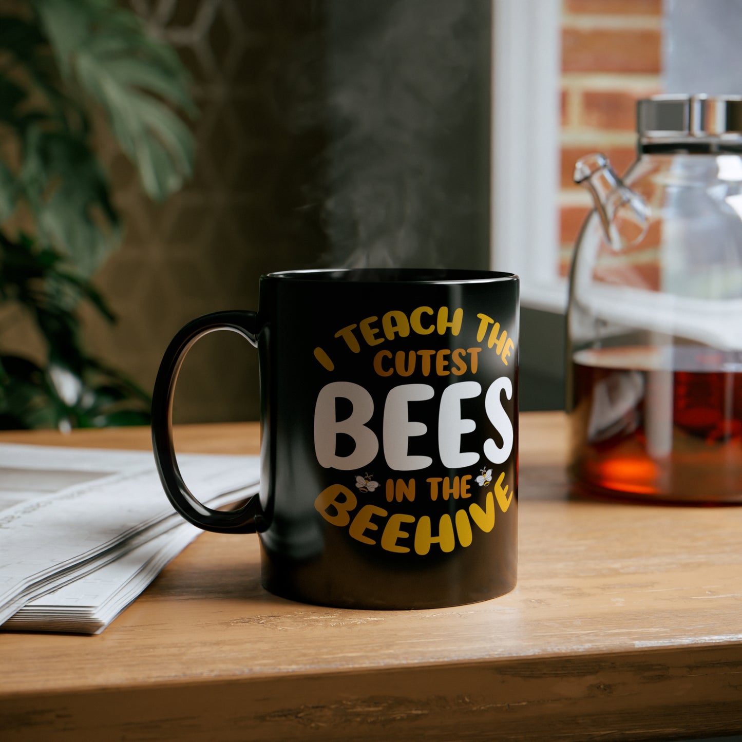 11oz Black Mug | I Teach the Cutest Bees in the Beehive