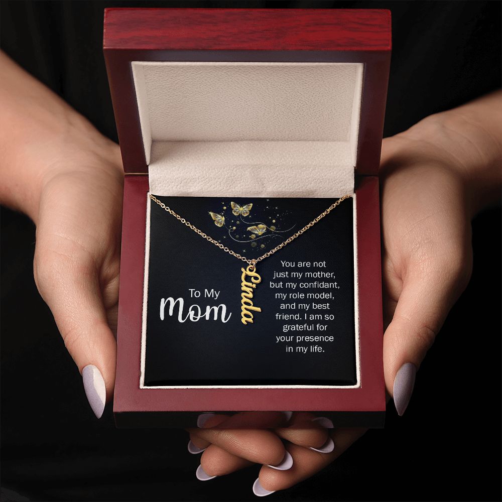 To my mom - you are not just my mother Vertical Name Necklace