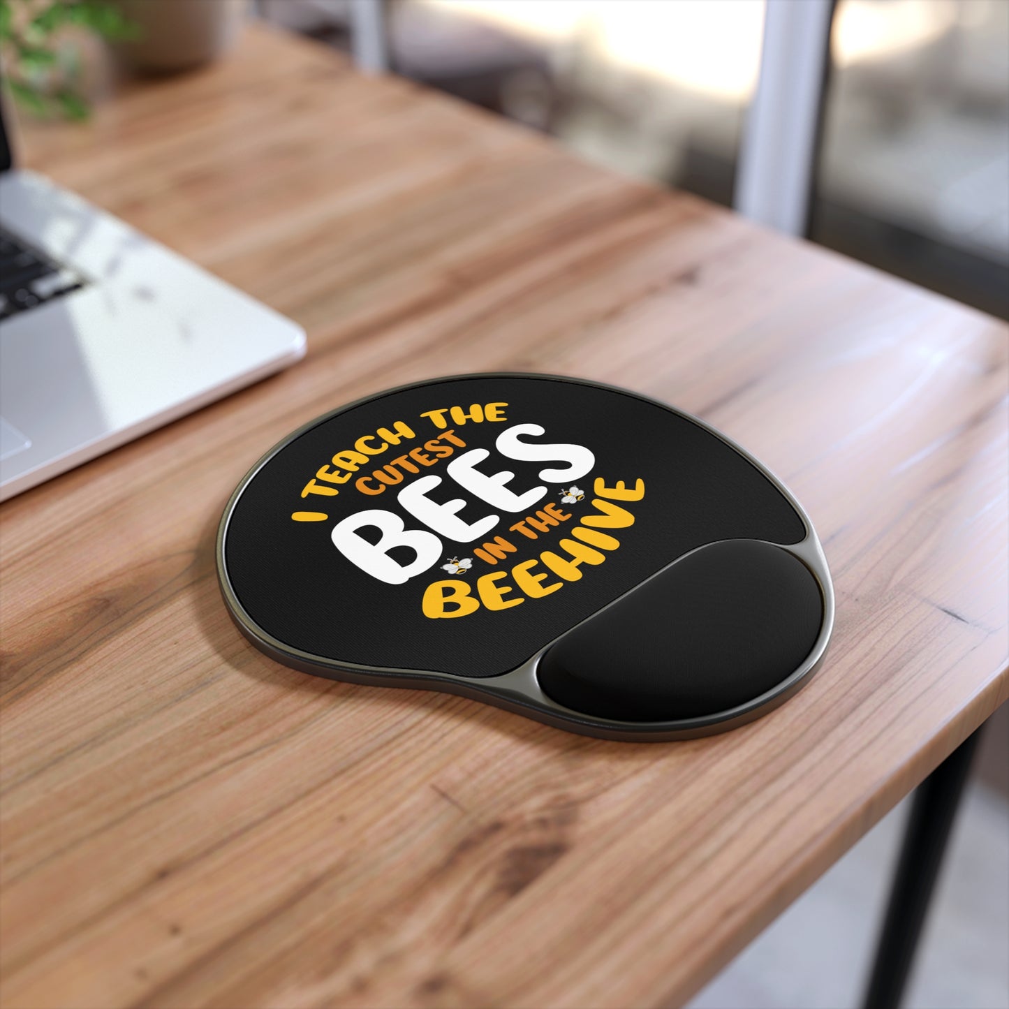 Mouse Pad With Wrist Rest | I Teach the Cutest Bees in the Beehive