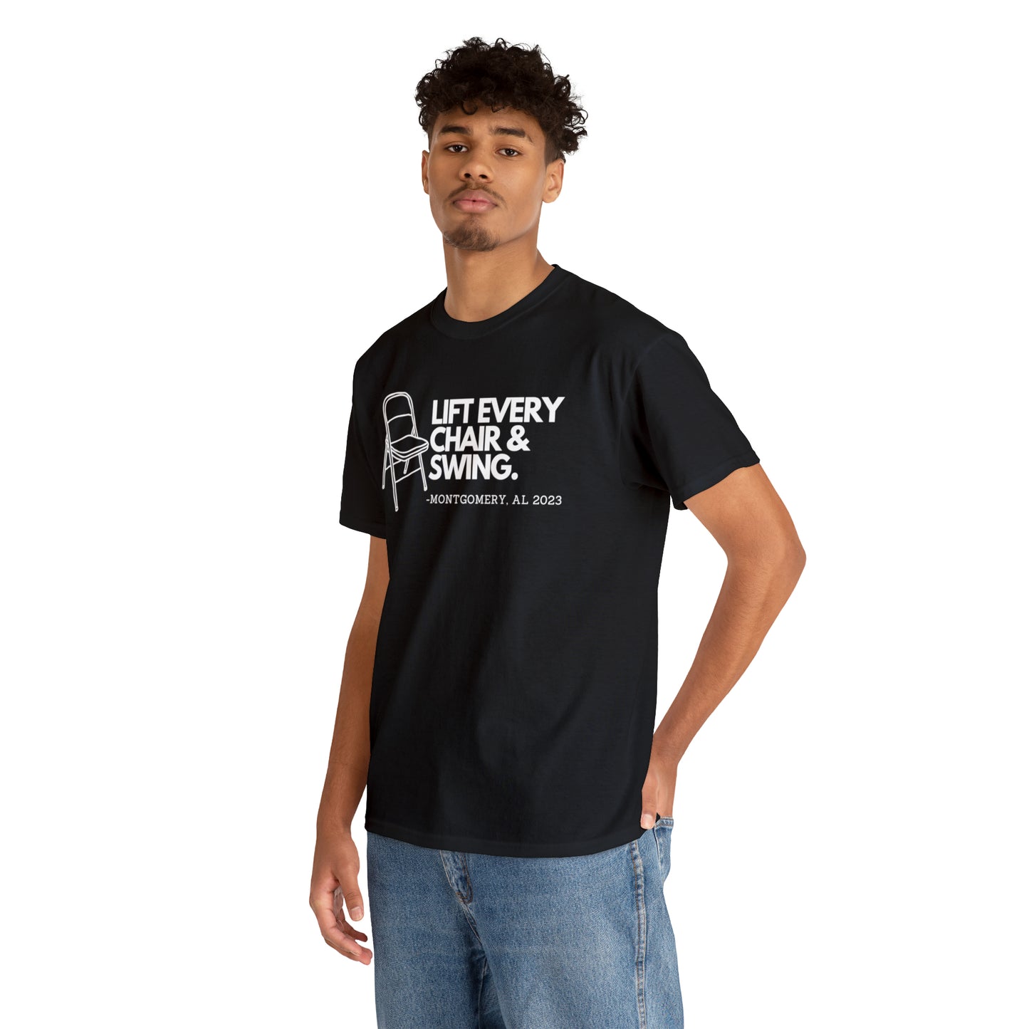 Lift Every Chair & Swing T-shirt | Montgomery, AL 2023