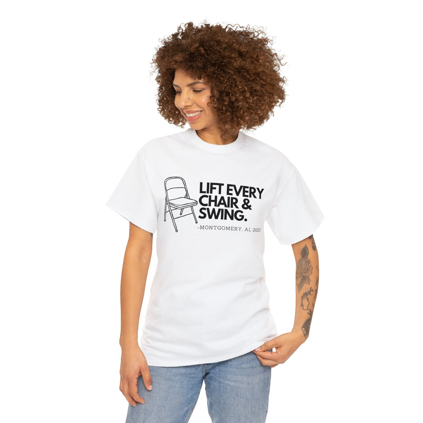 Lift Every Chair & Swing T-shirt | Montgomery, AL 2023