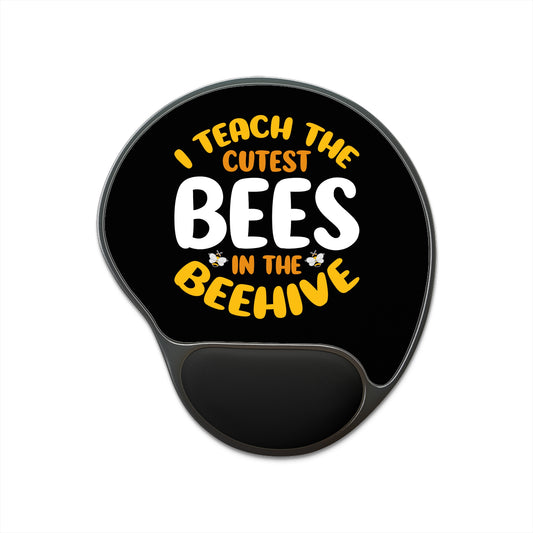 Mouse Pad With Wrist Rest | I Teach the Cutest Bees in the Beehive