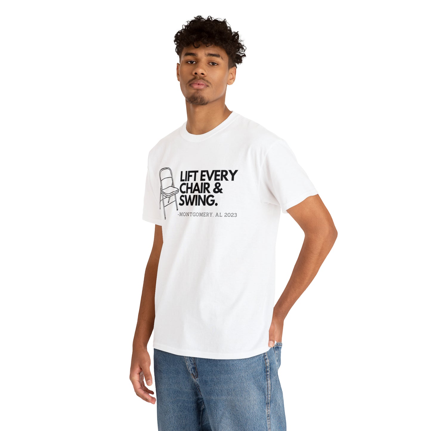 Lift Every Chair & Swing T-shirt | Montgomery, AL 2023