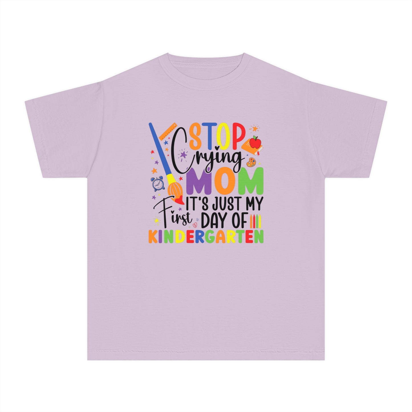 Stop Crying Mom Kindergarten T Shirt | Back To School