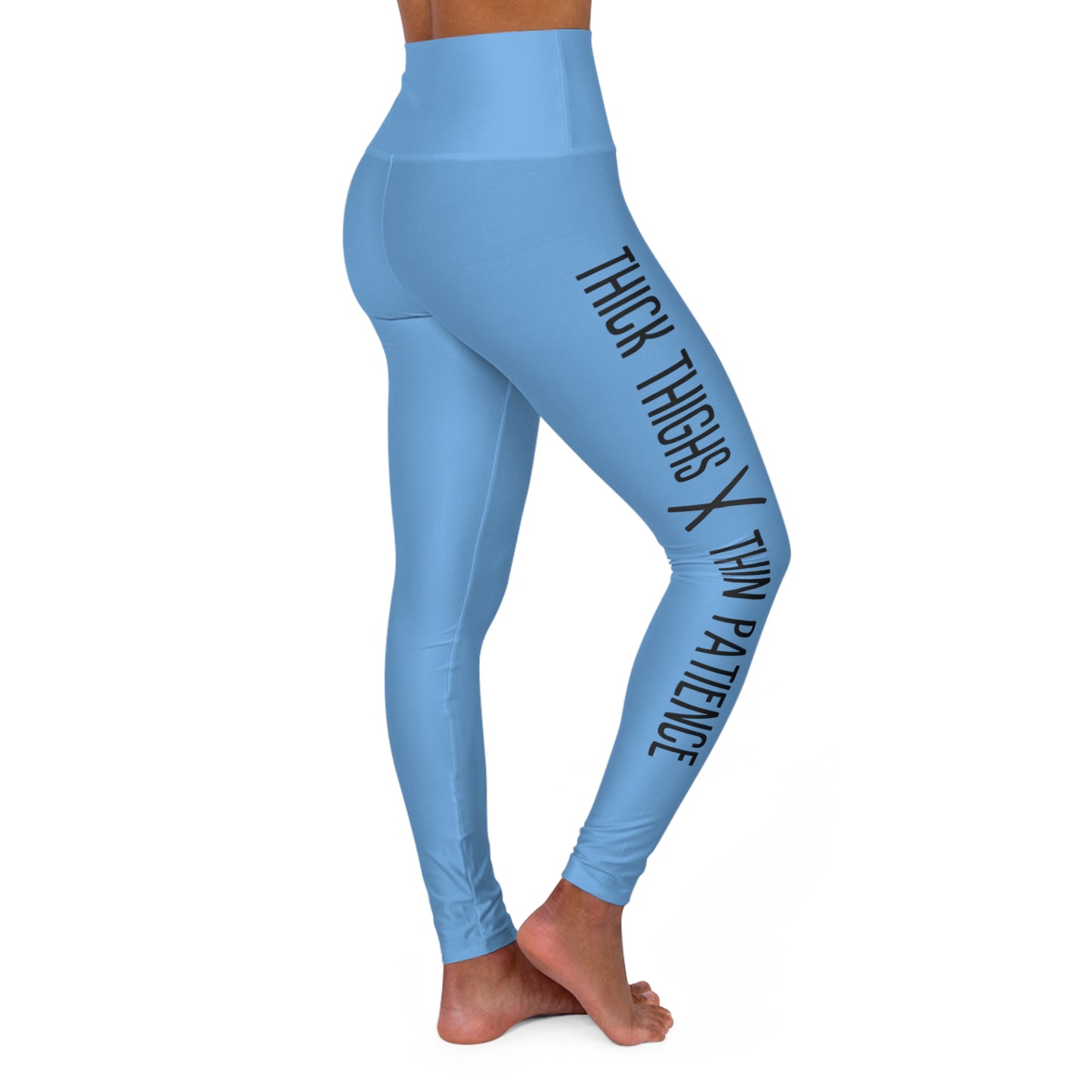 Thick Thighs x Thin Patience High Waisted Yoga Leggings