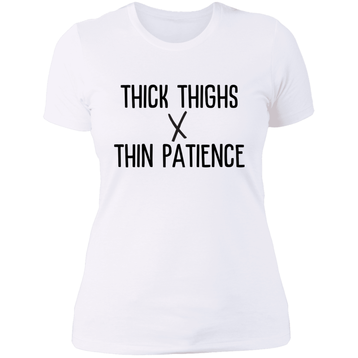 Thick Thighs x Thin Patience Ladies' Boyfriend T-Shirt