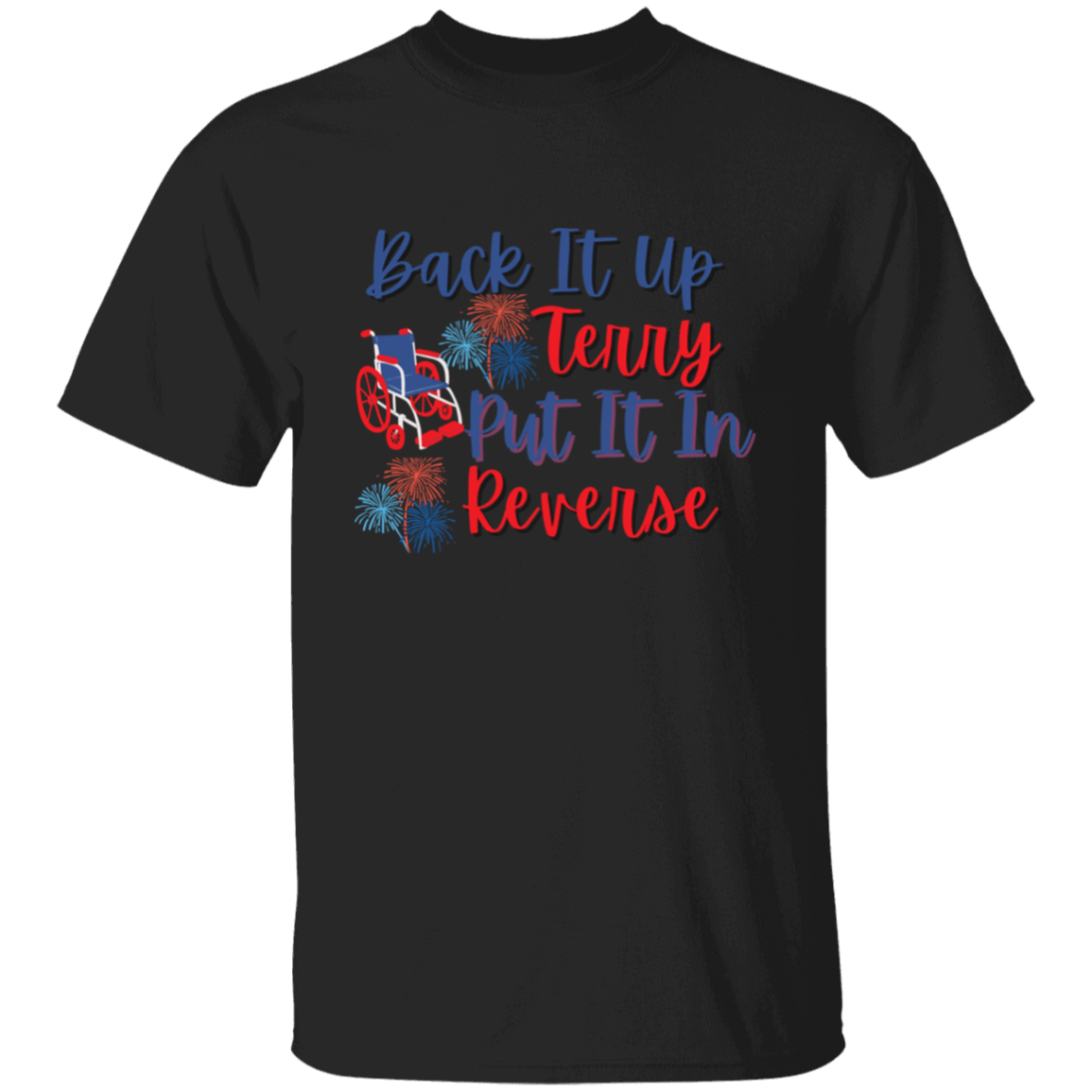 Put It In Reverse Terry, Cute Funny July 4th shirt, Put It In Reverse Terry Shirt ,Back Up Terry, 4th of July Shirts, 4th of July, Merica