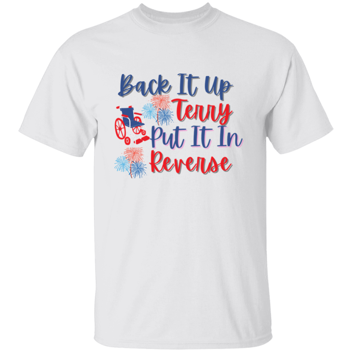 Put It In Reverse Terry, Cute Funny July 4th shirt, Put It In Reverse Terry Shirt ,Back Up Terry, 4th of July Shirts, 4th of July, Merica