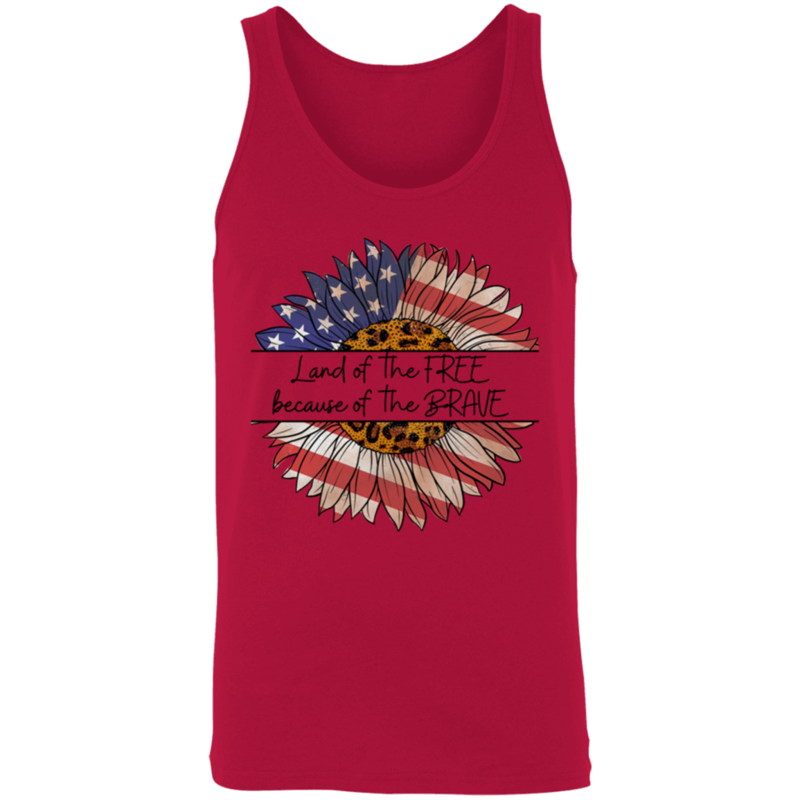 Land Of The Free Because Of The Brave Tank Top, Independence Day, American Sunflower