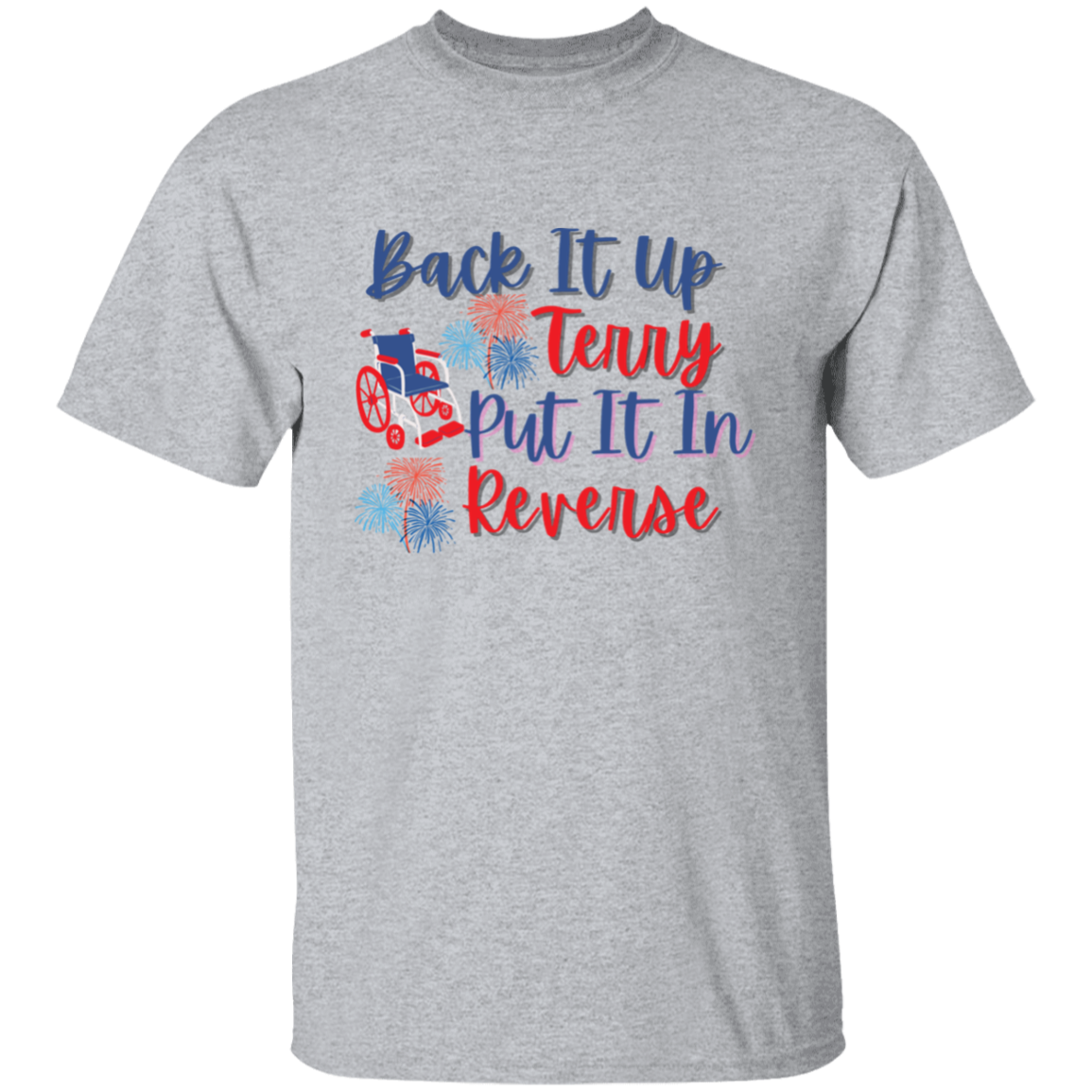 Put It In Reverse Terry, Cute Funny July 4th shirt, Put It In Reverse Terry Shirt ,Back Up Terry, 4th of July Shirts, 4th of July, Merica