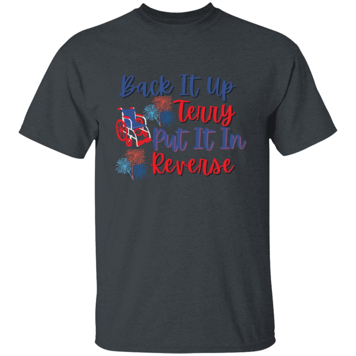 Put It In Reverse Terry, Cute Funny July 4th shirt, Put It In Reverse Terry Shirt ,Back Up Terry, 4th of July Shirts, 4th of July, Merica