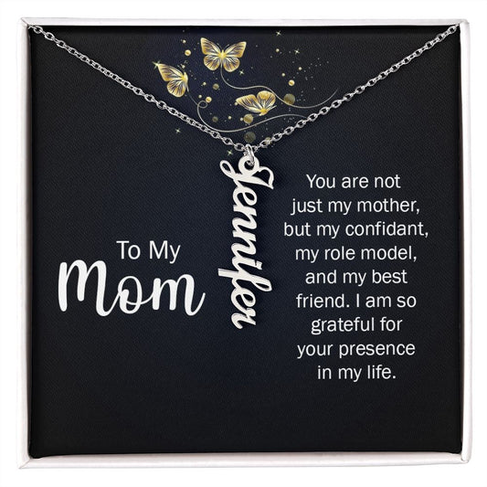 To my mom - you are not just my mother Vertical Name Necklace