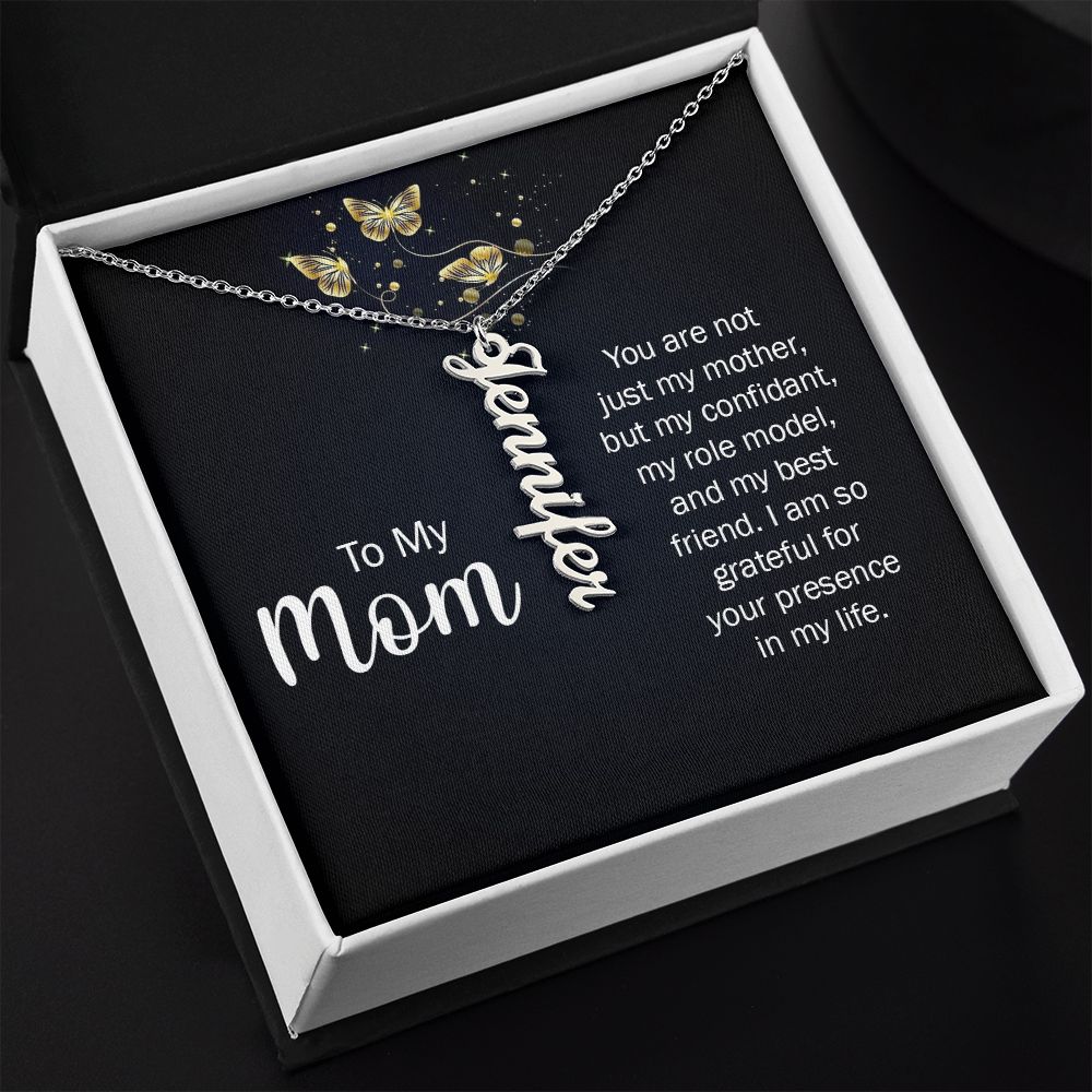 To my mom - you are not just my mother Vertical Name Necklace