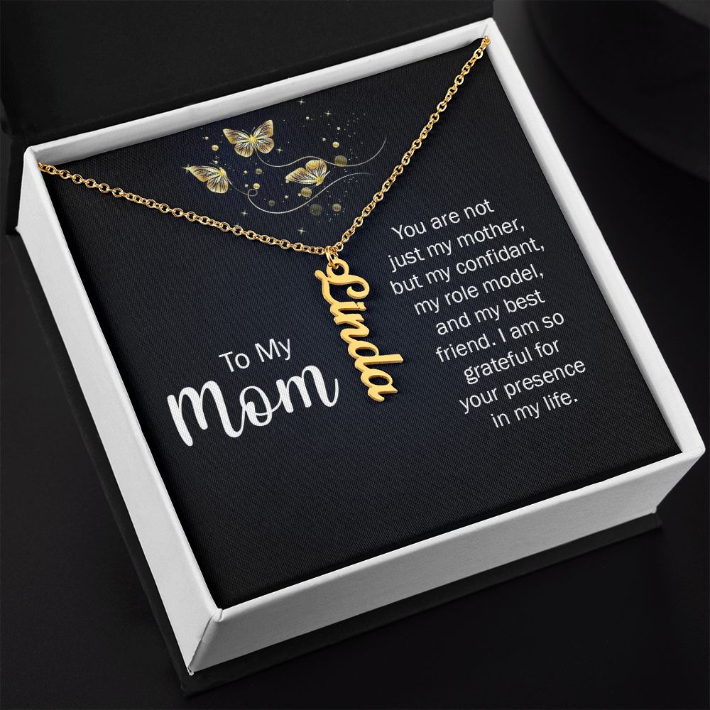 To my mom - you are not just my mother Vertical Name Necklace