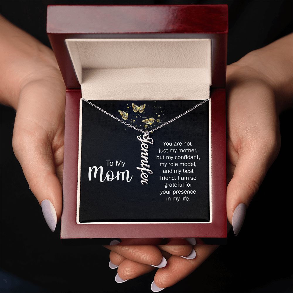 To my mom - you are not just my mother Vertical Name Necklace