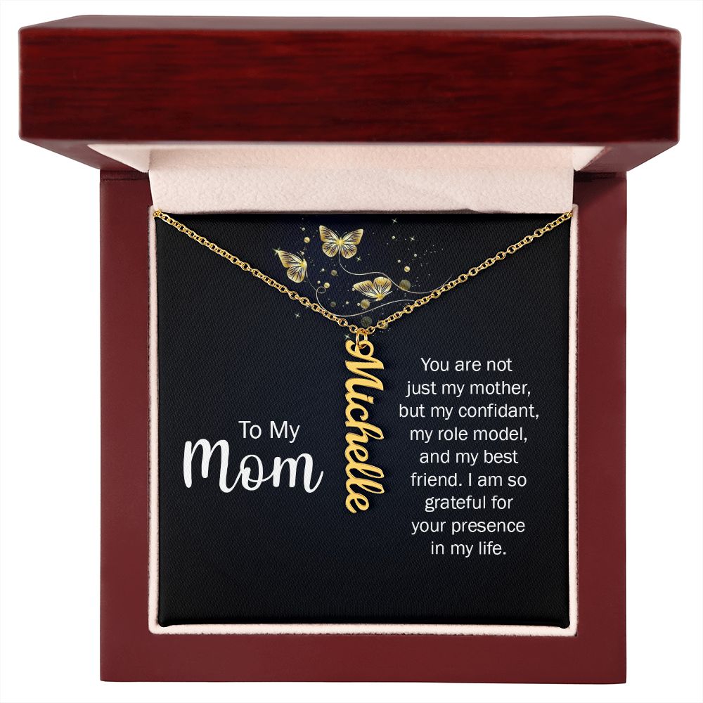 To my mom - you are not just my mother Vertical Name Necklace